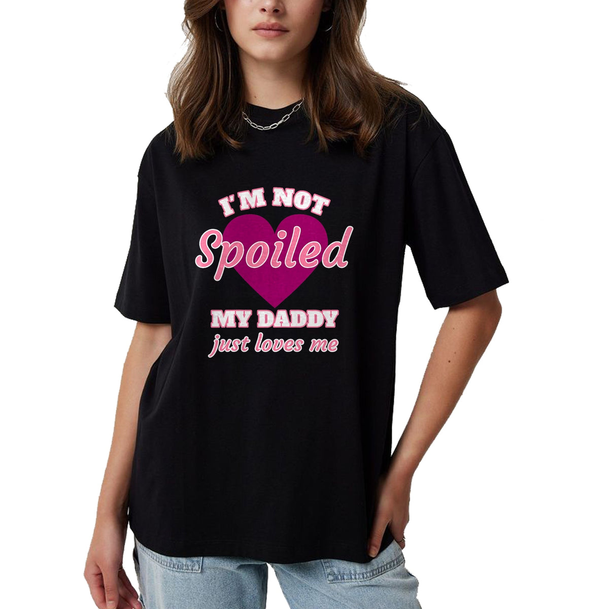 Best Wife Shirt, Wife and Husband Unisex T-Shirt/Hoodie/Sweatshirt HLT00 - Girls I'm Not Spoiled My Daddy Just Loves Me Funny Daughter T-Shirt