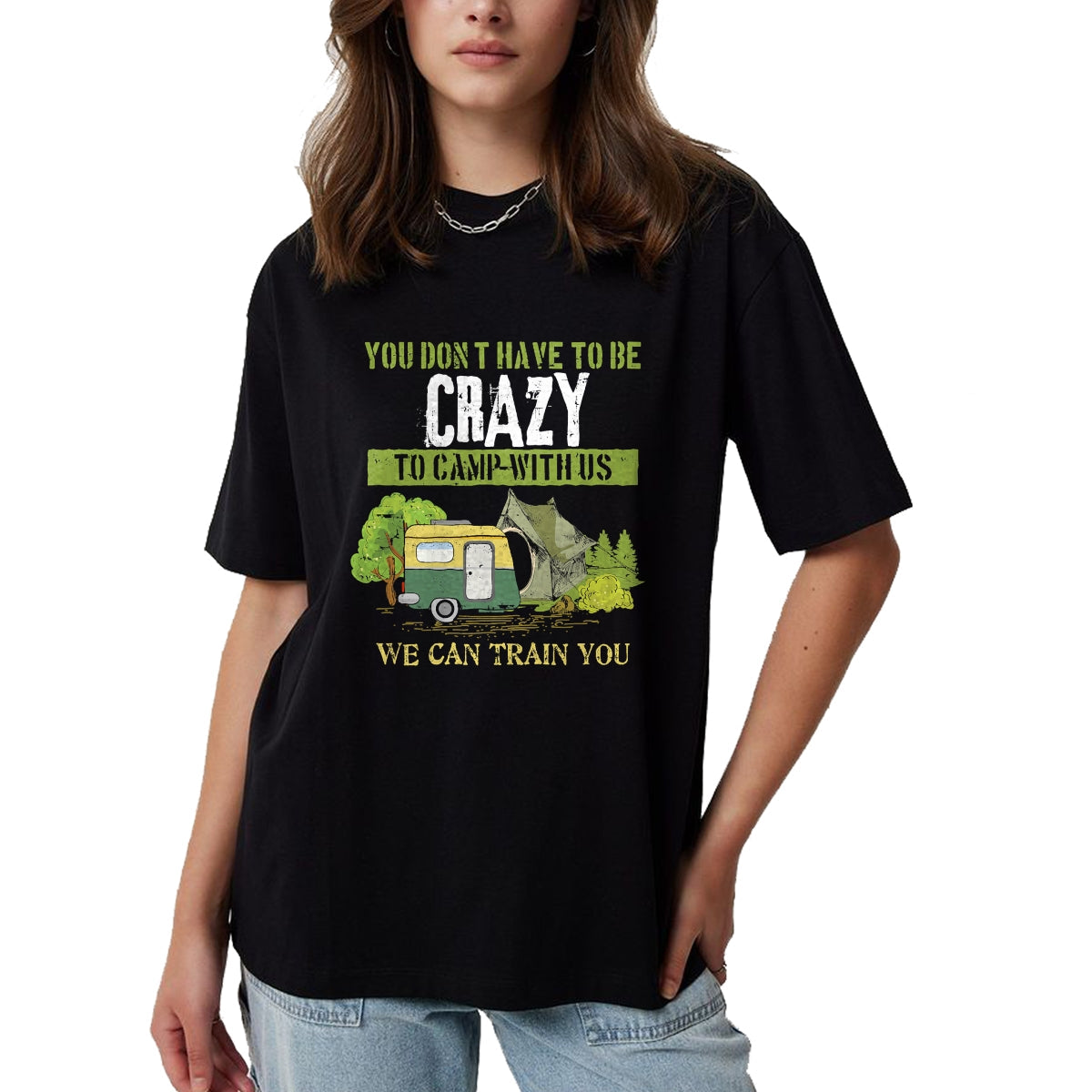 Funny Camping Shirt, Gift For Camping Lover Unisex T-Shirt/Hoodie/Sweatshirt HLT00 - Funny Camping Lover Crazy Camping Joke Gift Design Idea T-Shirt