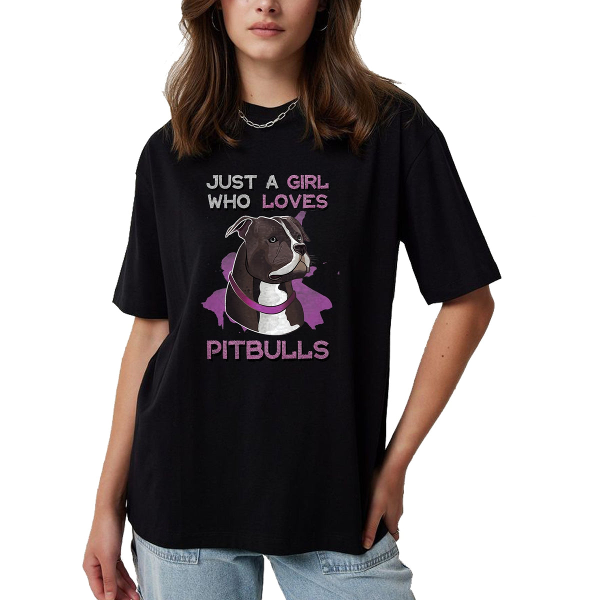 Dog Love Shirt, Dog Lover Gift T-Shirt/Hoodie/Sweatshirt HLT00 - Just A Girl Who Loves Pitbulls Funny Pitbull Dog Owner Quote T-Shirt