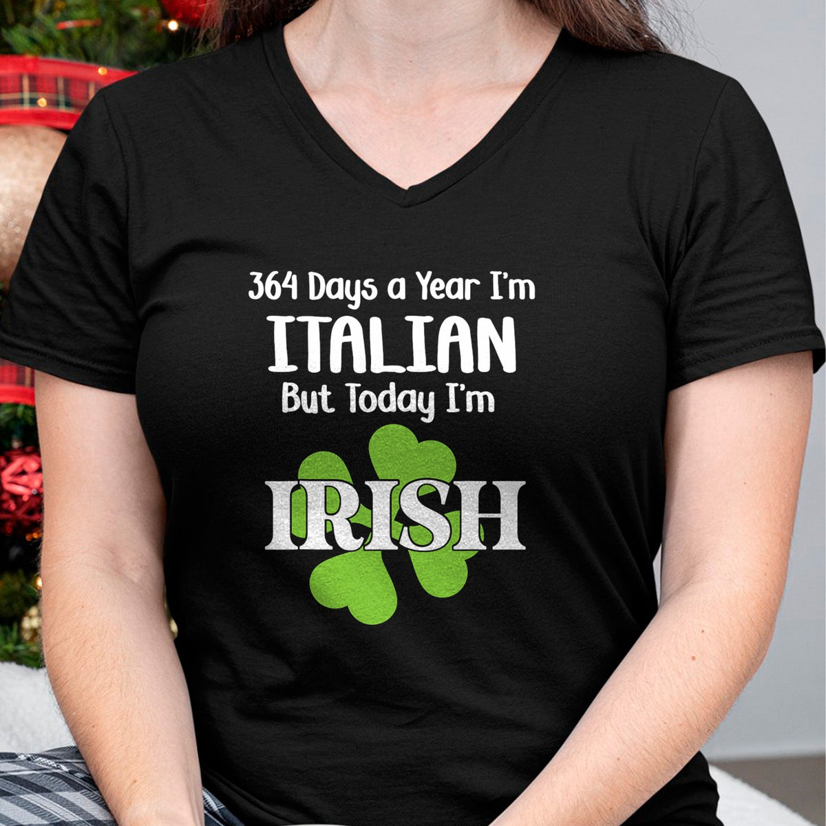Patrick Day Shirts for Family, Funny Patrick Day shirts, st patrick's day Unisex T-Shirt/Hoodie/Sweatshirt HLT00 - 364 Days A Year I'm Italian But Today I'm Irish Patrick Day T-Shirt