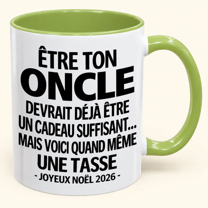 Être ton oncle est déjà un cadeau suffisant – Mug bicolore humoristique – Cadeau de Noël 2026 (SKU2610-157) MUGFR