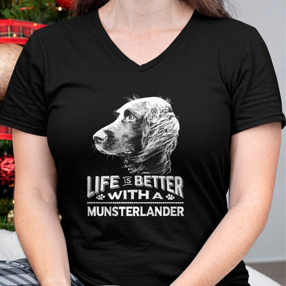 Dog Love Shirt, Dog Lover Gift T-Shirt/Hoodie/Sweatshirt HLT00 - Life is Better With A Munsterlander Dog Shirt T-Shirt
