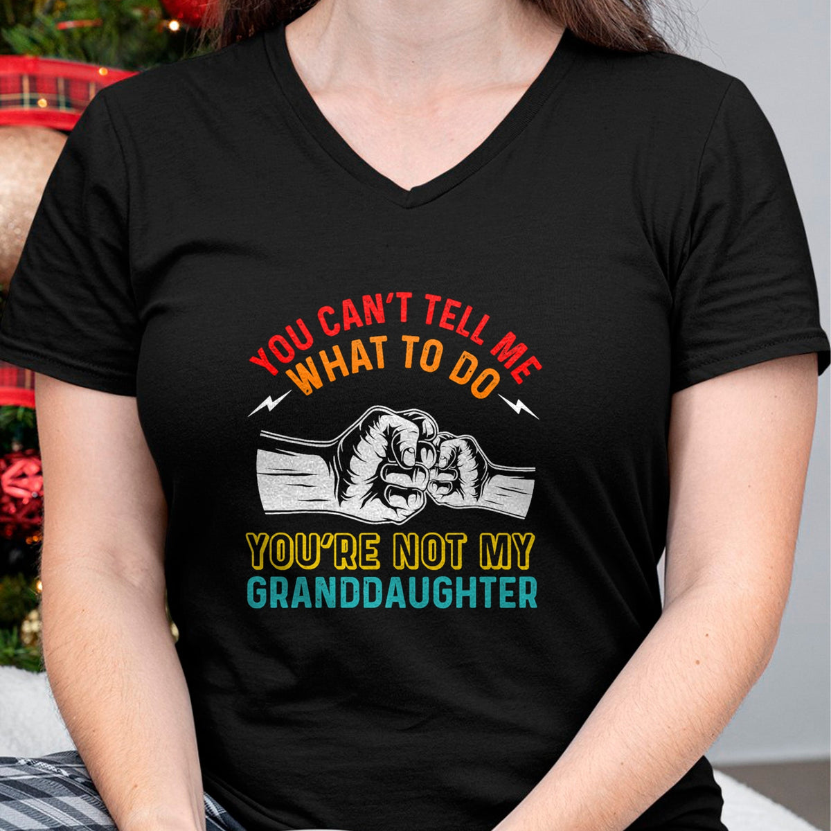 Best Grandpa Shirt, Proud Grandpa Unisex T-Shirt/Hoodie/Sweatshirt HLT00 - You Can't Tell Me What To Do You're Not My Granddaughter T-Shirt (2)