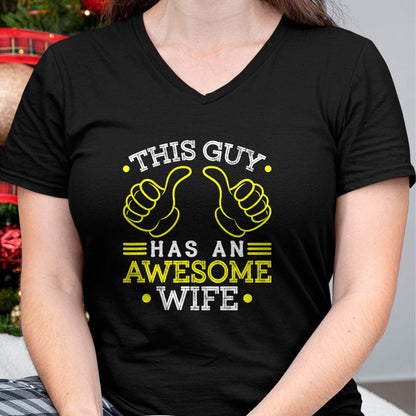 Best Wife Shirt, Wife and Husband Unisex T-Shirt/Hoodie/Sweatshirt HLT00 - This Guy Has An Awesome Wife Gift For Husband Funny Gift T-Shirt