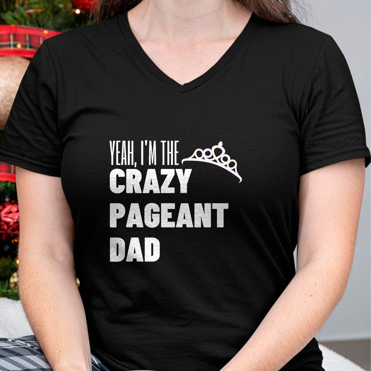 Gift for Dad Shirt, Funny Dad Unisex T-Shirt/Hoodie/Sweatshirt HLT00 – Beauty Pageant Crazy Dad Funny Glitz Proud Father Gift T-Shirt