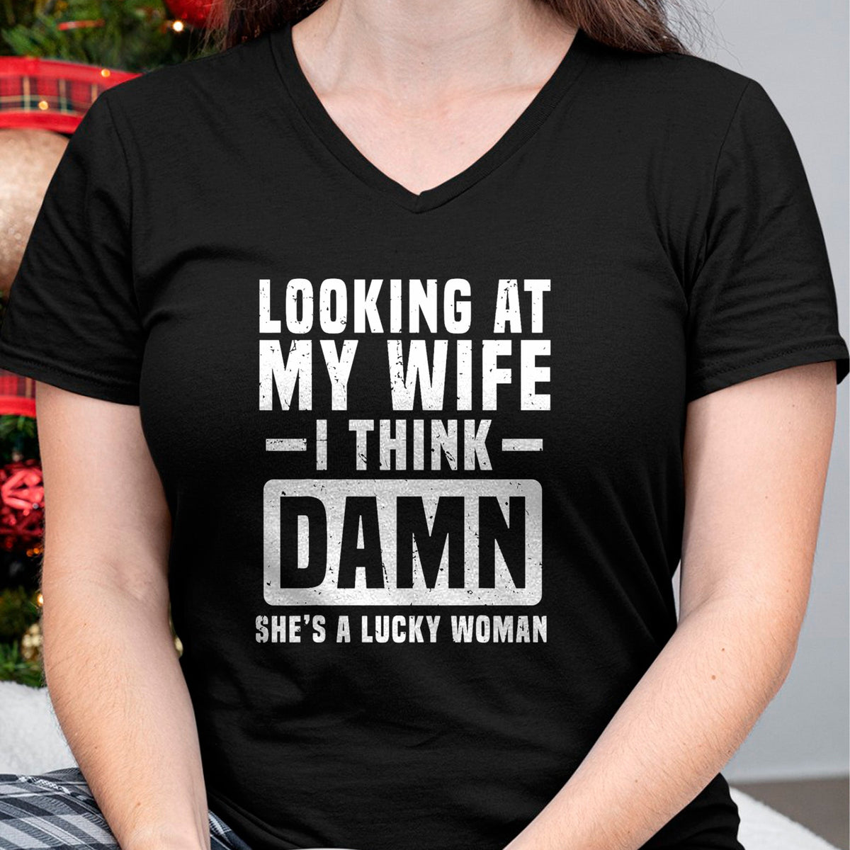 Best Wife Shirt, Wife and Husband Unisex T-Shirt/Hoodie/Sweatshirt HLT00 - Gift for wife T shirt, lucky wife   Looking At My Wife I Think Damn She's A Lucky Woman T-Shirt (3)