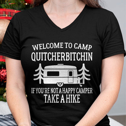 Funny Camping Shirt, Gift For Camping Lover Unisex T-Shirt/Hoodie/Sweatshirt HLT00 - Welcome to Camp Quitcherbitchin - Funny Camping T-Shirt