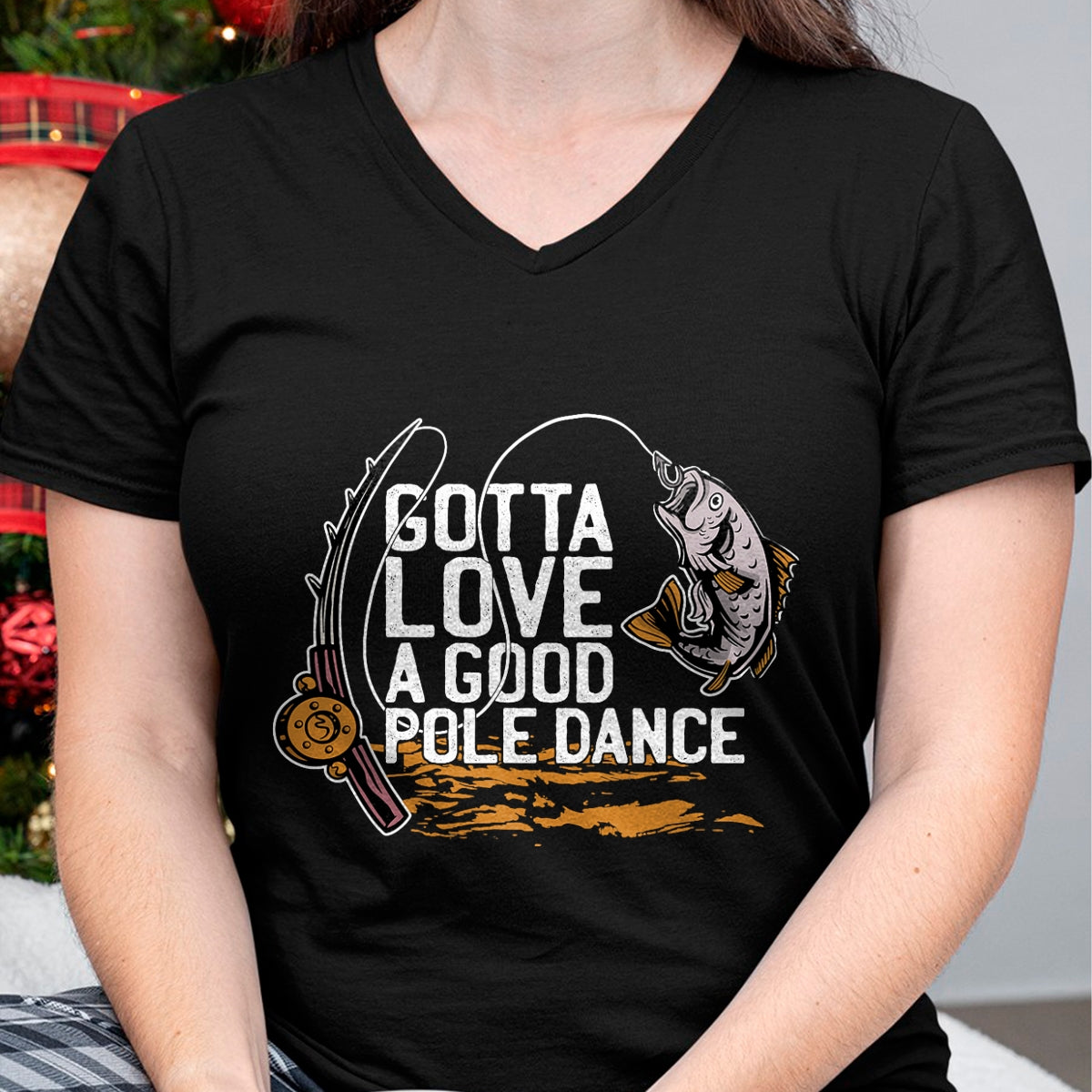 Funny Fishing Shirt, Gift For Fishing Lover Unisex T-Shirt/Hoodie/Sweatshirt HLT00 - Gotta Love A Good Pole Dance, Fishermen Fishing Fish Angler T-Shirt