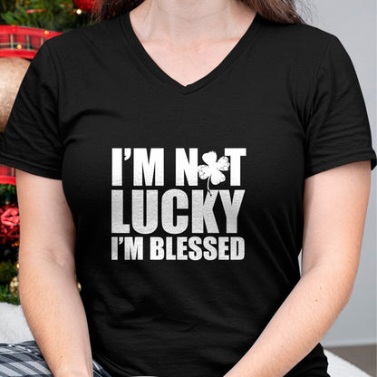 Patrick Day Shirts for Family, Funny Patrick Day shirts, st patrick's day Unisex T-Shirt/Hoodie/Sweatshirt HLT00 - I_m Not Lucky I_m Blessed Saint Patrick Day Irish T-Shirt