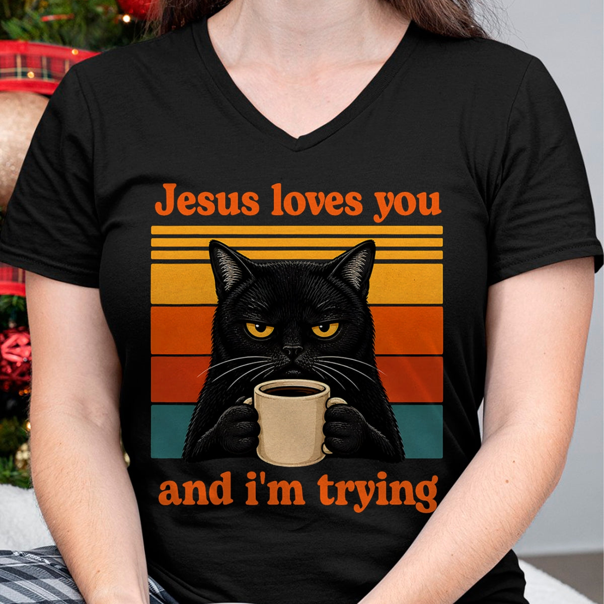 Cat Love Shirt, Funny Cat Lover Gift UnisexT-Shirt/Hoodie/Sweatshirt HLT00 - Jesus Loves You and I_m Trying Christian Black Cat Coffee T-Shirt