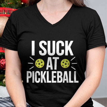 Funny Pickleball Shirt, Pickleball Lover Unisex T-Shirt/Hoodie/Sweatshirt HLT00 - I Suck At Pickleball T-Shirt