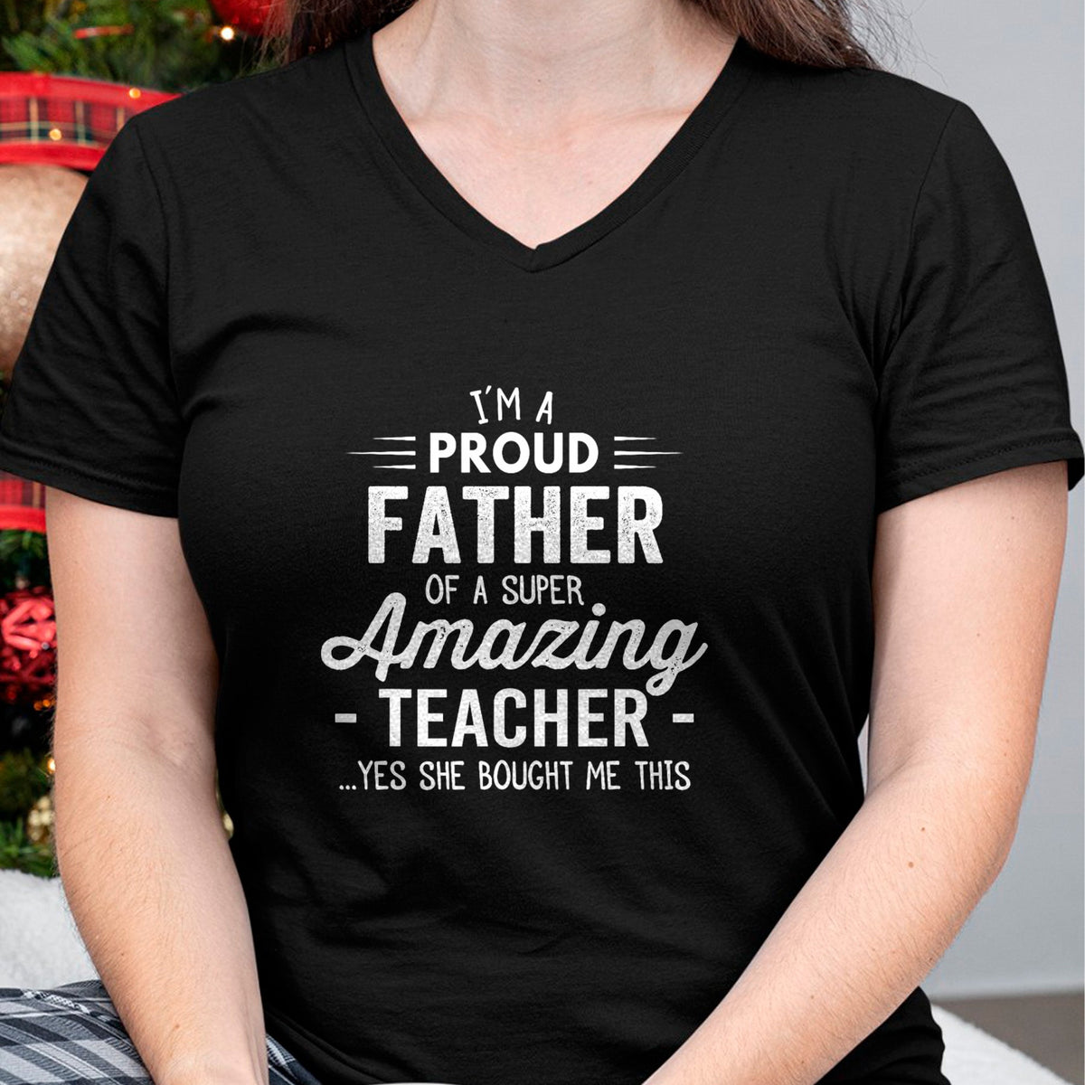 Gift for Dad Shirt, Funny Dad Unisex T-Shirt/Hoodie/Sweatshirt HLT00 – Teacher Proud Father Funny Fathers Day For Dad From Daughter T-Shirt