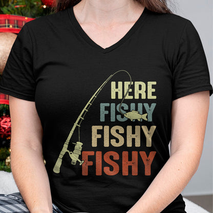 Funny Fishing Shirt, Gift For Fishing Lover Unisex T-Shirt/Hoodie/Sweatshirt HLT00 - Here Fishy Fishy Fishy Fishing Angler Deep Sea Fishing Funny T-Shirt