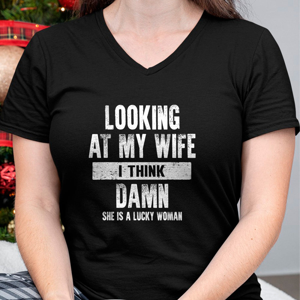 Best Wife Shirt, Wife and Husband Unisex T-Shirt/Hoodie/Sweatshirt HLT00 - Gift for wife T shirt, lucky wife   Looking At My Wife I Think Damn She Is A Lucky Woman T-Shirt (5)