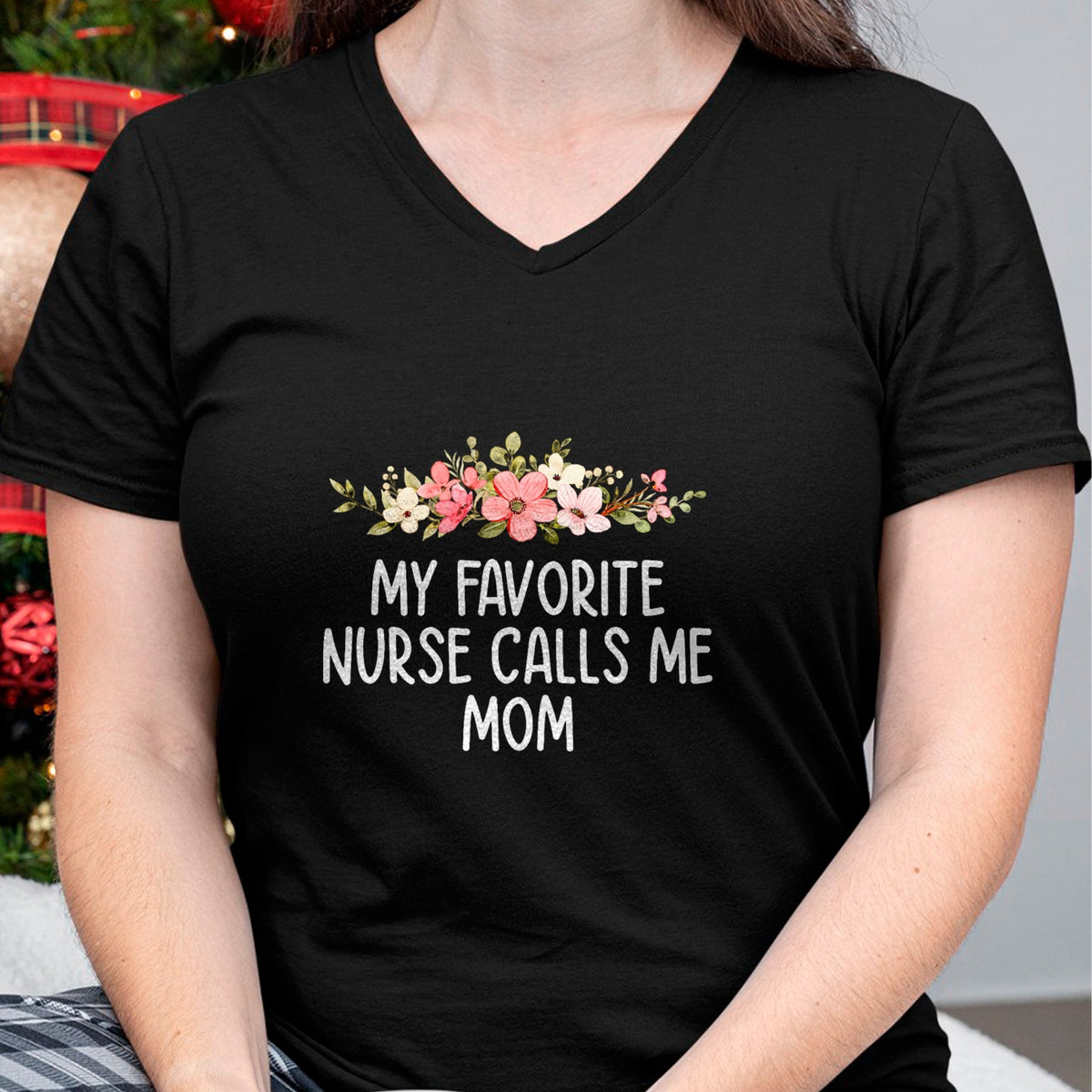Funny Nurse Shirt, Nurse Unisex T-Shirt/Hoodie/Sweatshirt HLT00 - My Favorite Nurse Calls Me Mom  Nursing Daughter Son T-Shirt