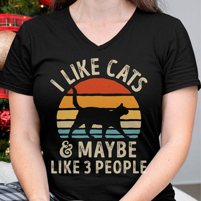 Cat Love Shirt, Funny Cat Lover Gift UnisexT-Shirt/Hoodie/Sweatshirt HLT00 - I Like Cats and Maybe Like 3 People Cat Retro Men T-Shirt