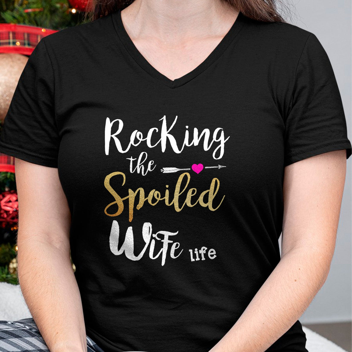 Best Wife Shirt, Wife and Husband Unisex T-Shirt/Hoodie/Sweatshirt HLT00 - Rocking The Spoiled Wife Life - Girlfriend Fiancee Wife T-Shirt