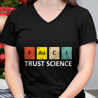 Best Doctor Shirt, Funny Doctor UnisexT-Shirt/Hoodie/Sweatshirt HLT00 - Fauci Trust Science Periodic Table - Team Doctor Anthony T-Shirt