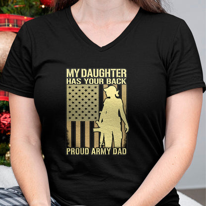 Gift for Dad Shirt, Funny Dad Unisex T-Shirt/Hoodie/Sweatshirt HLT00 – My Daughter Has Your Back - Proud Army Dad Military Father T-Shirt