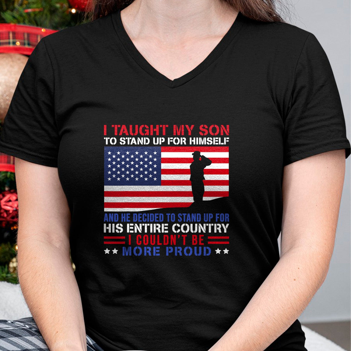 Gift for Dad Shirt, Funny Dad Unisex T-Shirt/Hoodie/Sweatshirt HLT00 – I Taught My Son How to Stand Up Proud Military Mom and Dad T-Shirt