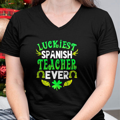 Patrick Day Shirts for Family, Funny Patrick Day shirts, st patrick's day Unisex T-Shirt/Hoodie/Sweatshirt HLT00 - Luckiest Spanish Teacher Ever St Patrick Day Spanish Teacher T-Shirt