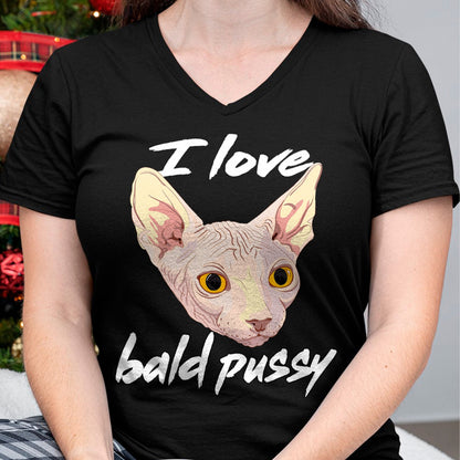 Cat Love Shirt, Funny Cat Lover Gift UnisexT-Shirt/Hoodie/Sweatshirt HLT00 - I Love Bald Pussy Adult Humor Dirty Pun Joke T-Shirt