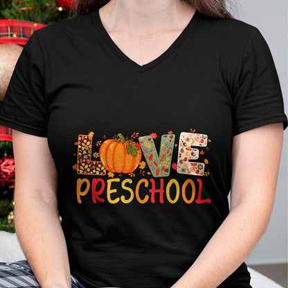 Best Teacher Shirt, Funny Teacher UnisexT-Shirt/Hoodie/Sweatshirt HLT00 - Love Preschool Happy Fall Thanksgiving Women Teacher T-Shirt