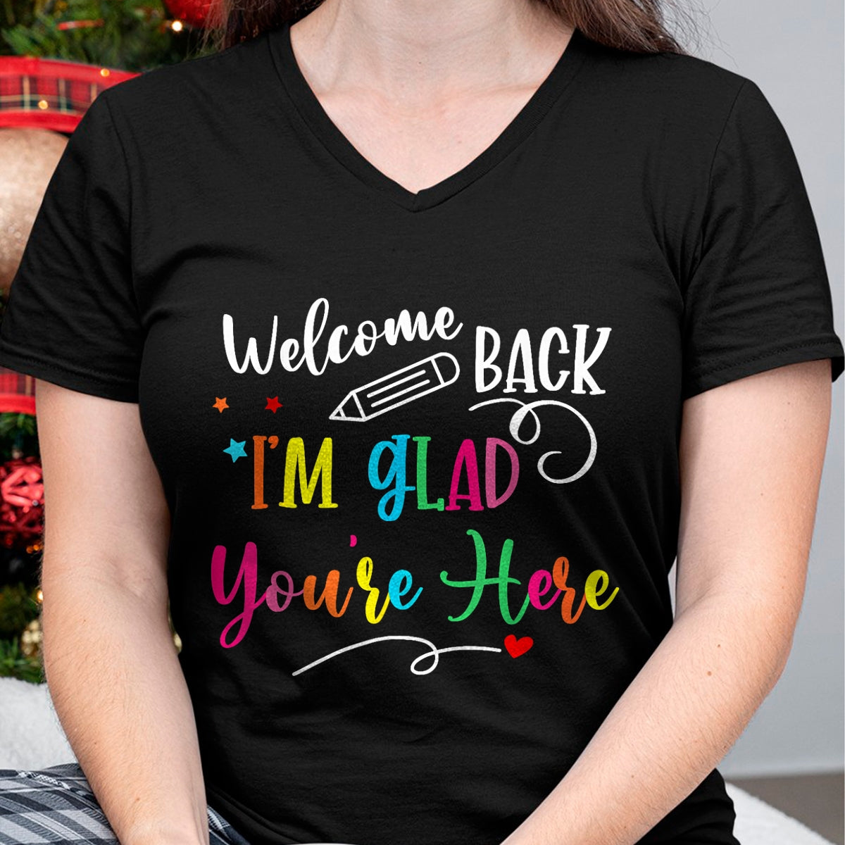Best Student Shirt, Funny Back To School UnisexT-Shirt/Hoodie/Sweatshirt HLT00 - Welcome Back I_m Glad You_re Here Back to School Teacher T-Shirt