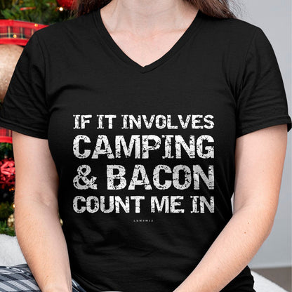 Funny Camping Shirt, Gift For Camping Lover Unisex T-Shirt/Hoodie/Sweatshirt HLT00 - Funny Camping Shirts - If Involves Camping & Bacon Count Me T-Shirt