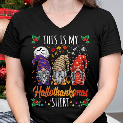 Best Thanksgiving Family Shirt , Funny Thanksgiving UnisexT-Shirt/Hoodie/Sweatshirt HLT00 - Halloween Thanksgiving Christmas Funny Hallothanksmas Gnomes T-Shirt