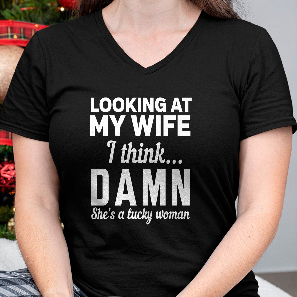Best Wife Shirt, Wife and Husband Unisex T-Shirt/Hoodie/Sweatshirt HLT00 - Gift for wife T shirt, lucky wife   Mens Looking at my wife I think damn she's a lucky woman t-shirt