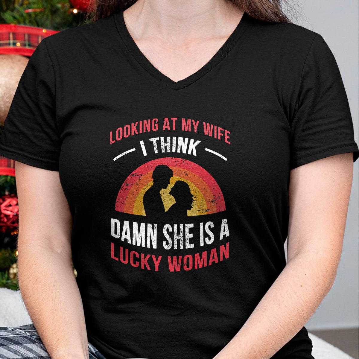 Best Wife Shirt, Wife and Husband Unisex T-Shirt/Hoodie/Sweatshirt HLT00 - Gift for wife T shirt, lucky wife   Looking At My Wife I Think Damn She Is a Lucky Woman Husband T-S