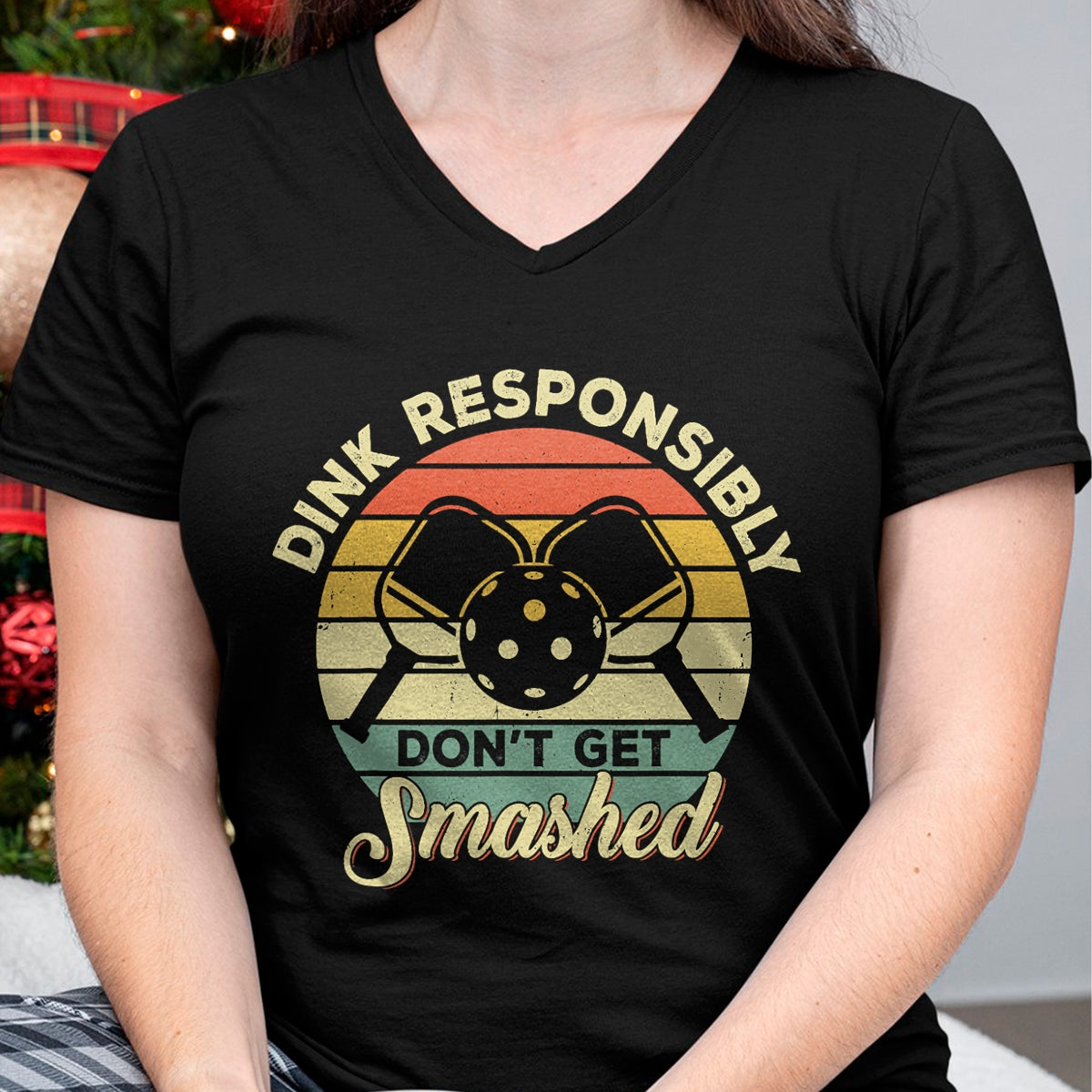 Funny Pickleball Shirt, Pickleball Lover Unisex T-Shirt/Hoodie/Sweatshirt HLT00 - Dink Responsibly Don't Get Smashed Retro Pickleball Player T-Shirt