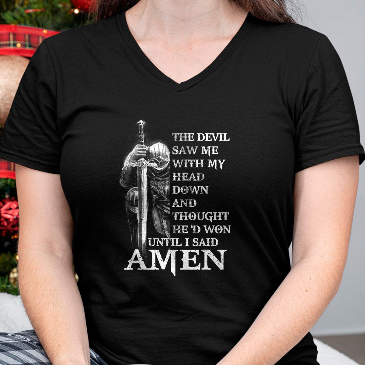 Christian Tee, Christian Faith Unisex T-Shirt/Hoodie/Sweatshirt HLT00 - Knight Templar Christian Warrior Of God Devil I Said Amen T-Shirt