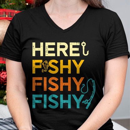 Funny Fishing Shirt, Gift For Fishing Lover Unisex T-Shirt/Hoodie/Sweatshirt HLT00 - Fishing Here Fishy Retro Fish Lover Fisherman Men Women Kids T-Shirt
