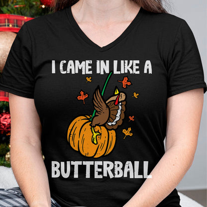 Best Thanksgiving Family Shirt , Funny Thanksgiving UnisexT-Shirt/Hoodie/Sweatshirt HLT00 - Came in Like A Butterball Funny Thanksgiving Men Women Kids T-Shirt