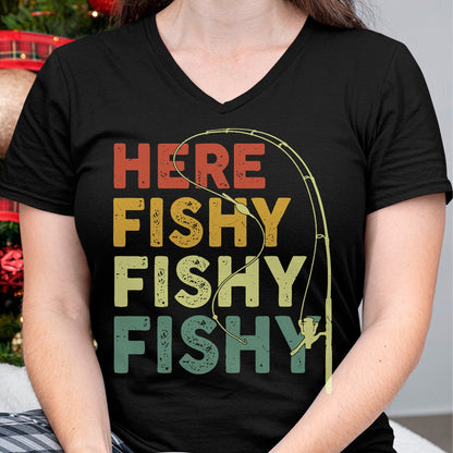 Funny Fishing Shirt, Gift For Fishing Lover Unisex T-Shirt/Hoodie/Sweatshirt HLT00 - Fishing Here-Fishy Bass Fish Dad Funny T-Shirt