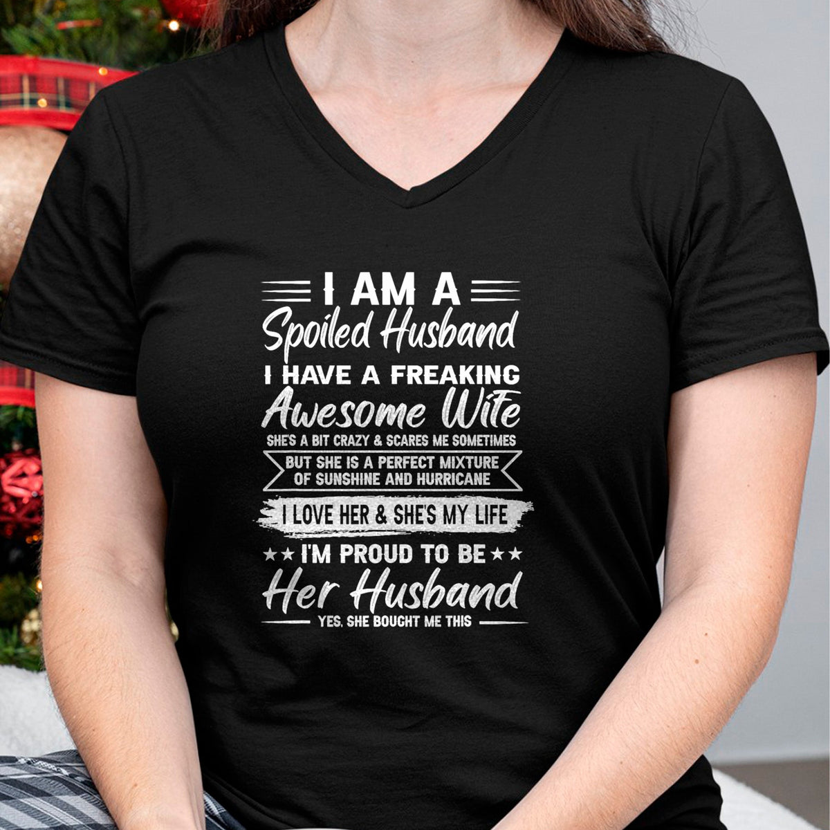 Best Wife Shirt, Wife and Husband Unisex T-Shirt/Hoodie/Sweatshirt HLT00 - I Am A Spoiled Husband I Have A Freaking Awesome Wife T-Shirt (3)