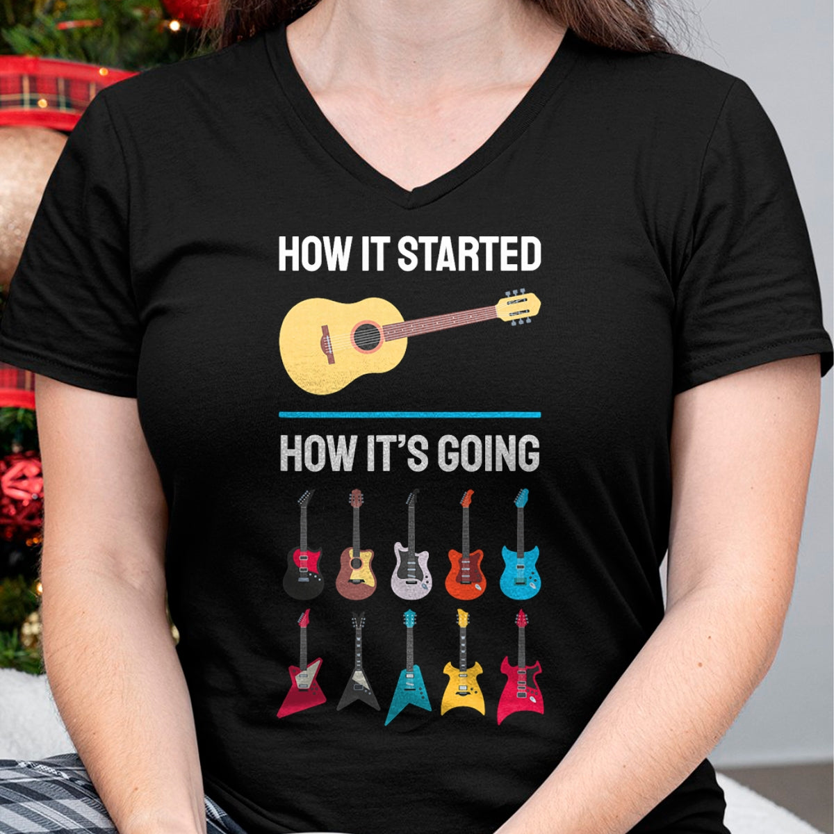 Guitar Lover Shirt, Funny Guitar UnisexT-Shirt/Hoodie/Sweatshirt HLT00 - How It Started Guitar Collection Musician Humor T-Shirt