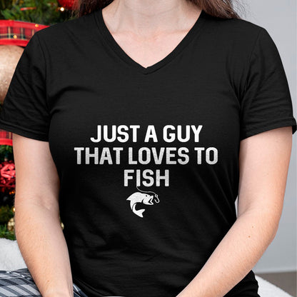 Funny Fishing Shirt, Gift For Fishing Lover Unisex T-Shirt/Hoodie/Sweatshirt HLT00 - Just A Guy That Loves to Fish Angler Fisherman Gifts Fishing T-Shirt