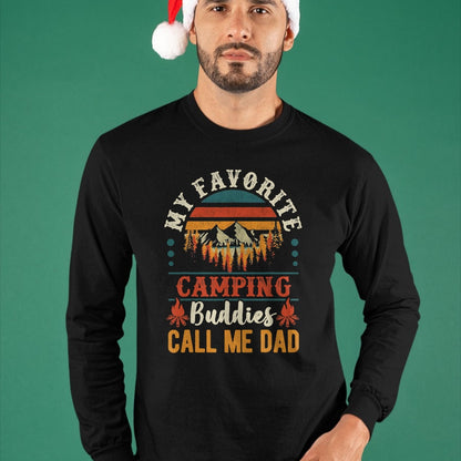 Funny Camping Shirt, Gift For Camping Lover Unisex T-Shirt/Hoodie/Sweatshirt HLT00 - My Favorite Camping Buddies Call Me Dad Funny Father Sayings T-Shirt