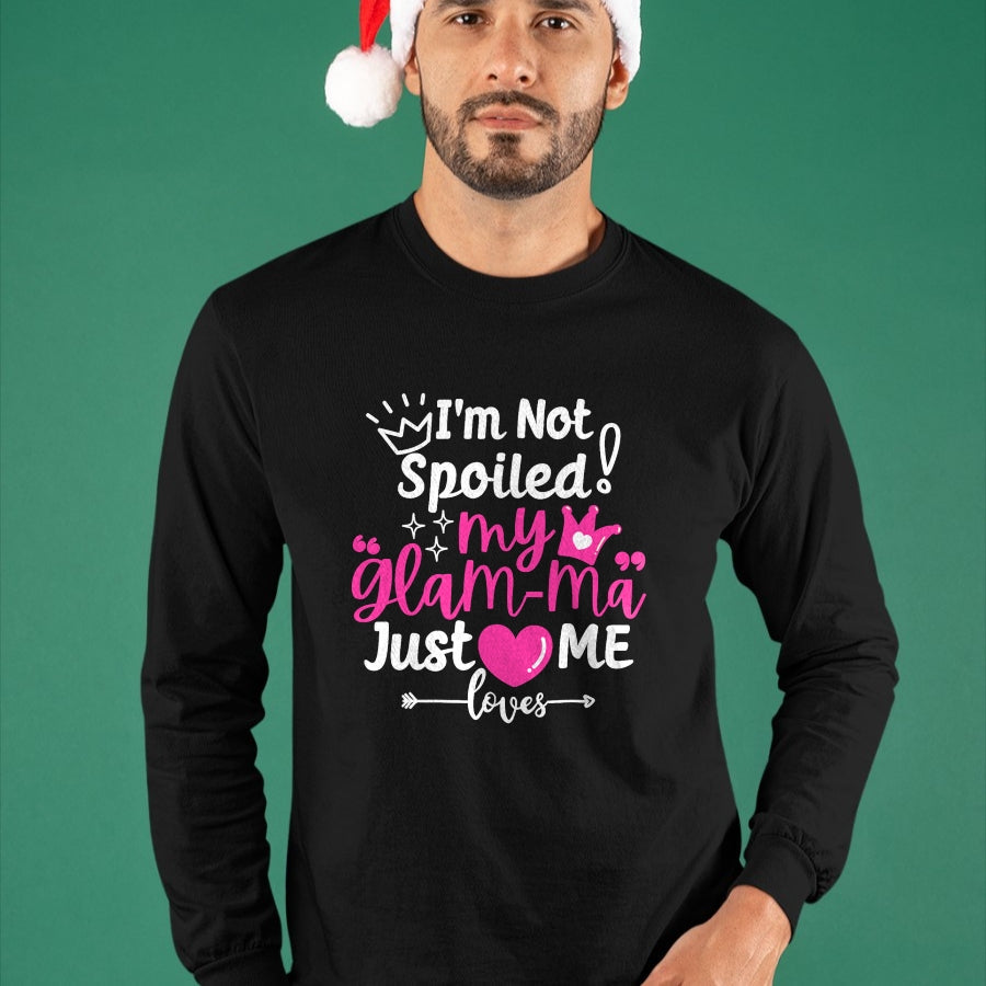 Best Wife Shirt, Wife and Husband Unisex T-Shirt/Hoodie/Sweatshirt HLT00 - I'm Not Spoiled My Glam-ma Just Loves Me a Grandma Matching T-Shirt
