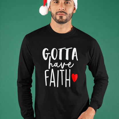 Christian Tee, Christian Faith Unisex T-Shirt/Hoodie/Sweatshirt HLT00 - Jesus Christ Catholic Christian Gotta Have Faith T-Shirt (1)
