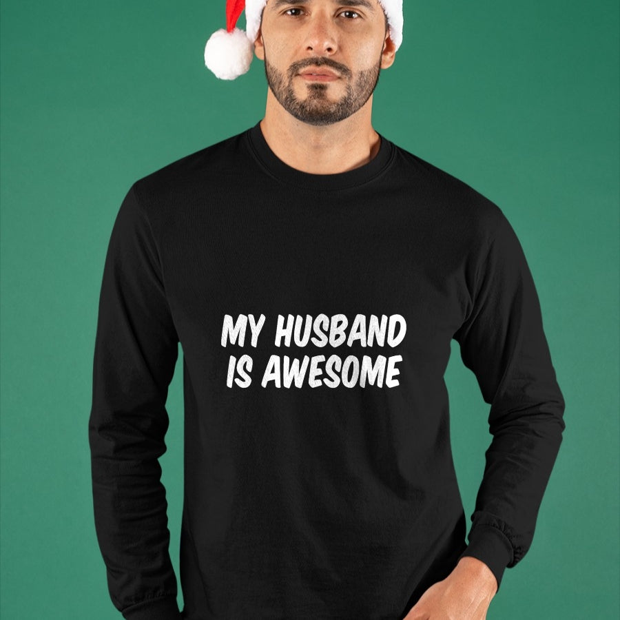 Best Wife Shirt, Wife and Husband Unisex T-Shirt/Hoodie/Sweatshirt HLT00 - My Husband Is Awesome T-Shirt