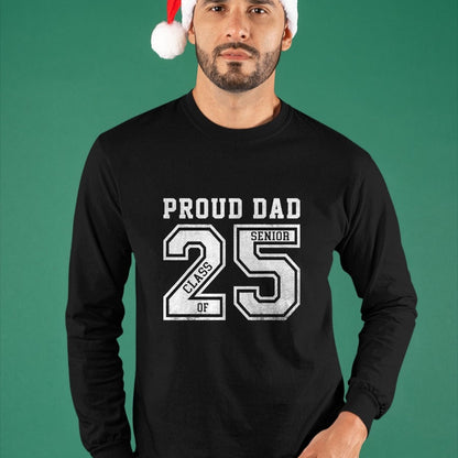 Gift for Dad Shirt, Funny Dad Unisex T-Shirt/Hoodie/Sweatshirt HLT00 – Proud Senior Dad 2025 Senior 2025 Dad Class Of 2025 Father T-Shirt