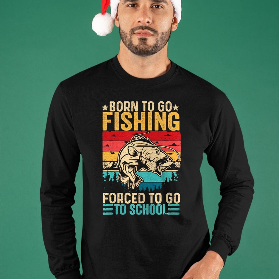 Funny Fishing Shirt, Gift For Fishing Lover Unisex T-Shirt/Hoodie/Sweatshirt HLT00 - Born to Go Fishing Forced School Funny Men Women Kids Boys T-Shirt, Men, Black, 3X-Large