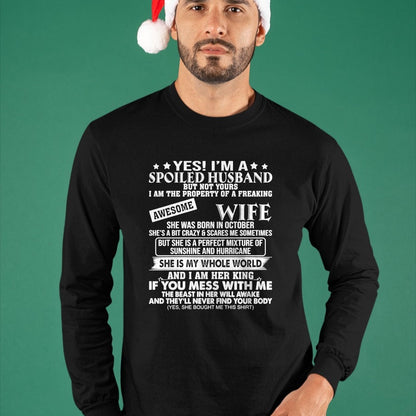 Best Wife Shirt, Wife and Husband Unisex T-Shirt/Hoodie/Sweatshirt HLT00 - I'm A Spoiled Husband Of A Freaking Awesome Wife OCTOBER Long Sleeve T-Shirt