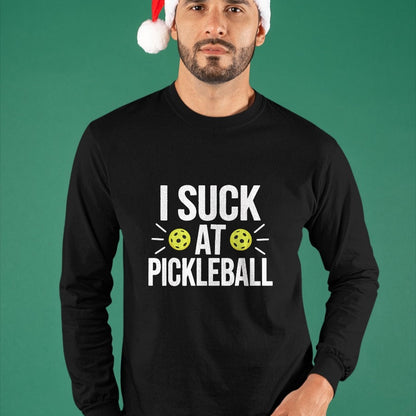 Funny Pickleball Shirt, Pickleball Lover Unisex T-Shirt/Hoodie/Sweatshirt HLT00 - I Suck At Pickleball T-Shirt