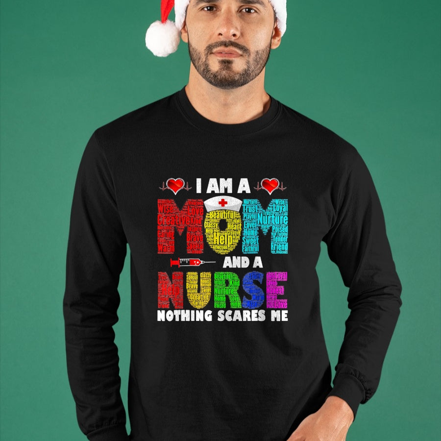 Funny Nurse Shirt, Nurse Unisex T-Shirt/Hoodie/Sweatshirt HLT00 - I'm A Mom And A Nurse Nothing Scares Me T-Shirt