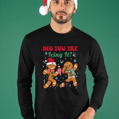 Funny Nurse Shirt, Nurse Unisex T-Shirt/Hoodie/Sweatshirt HLT00 - Funny Nurse Christmas Gingerbread Man Did You Try Icing It T-Shirt
